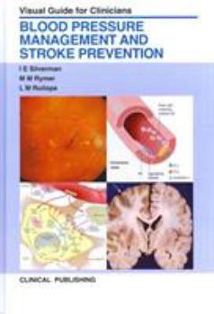 Hardcover Blood Pressure Management and Stroke Prevention: Visual Guide for Clinicians Book
