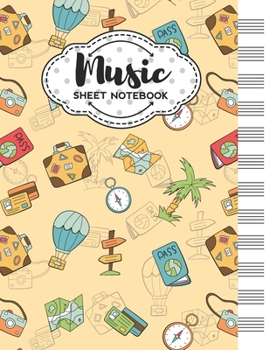 Paperback Music Sheet Notebook: Blank Staff Manuscript Paper with Travel Themed Cover Design Book