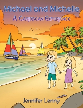 Paperback Michael and Michelle - A Caribbean experience Book