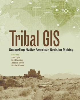 Paperback Tribal GIS: Supporting Native American Decision Making Book