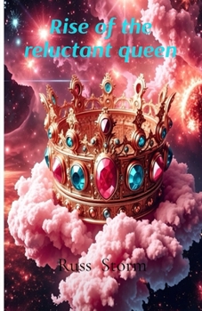 Paperback Rise of the Reluctant Queen Part One Book
