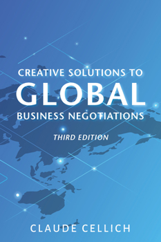 Paperback Creative Solutions to Global Business Negotiations, Third Edition Book