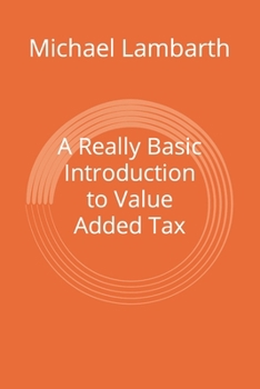 Paperback A Really Basic Introduction to Value Added Tax Book