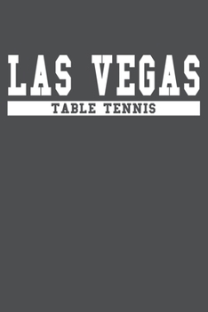Las Vegas Table Tennis: American Campus Sport Lined Journal Notebook