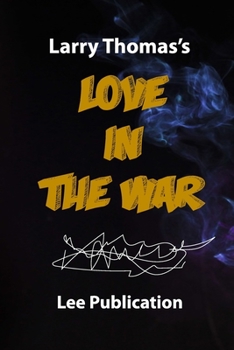 Paperback Larry Thomas's Love in the war Book