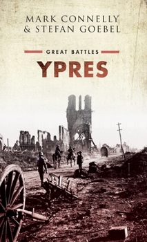 Ypres: Great Battles - Book  of the Great Battles