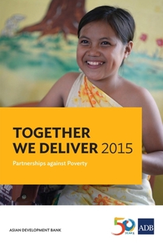 Paperback Together We Deliver 2015: Partnerships against Poverty Book
