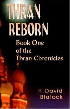 Paperback Thran Reborn: Book One of the Thran Chronicles Book