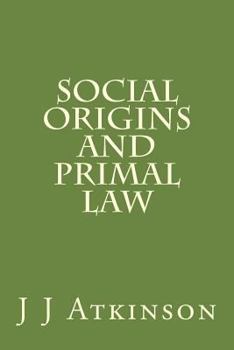 Paperback Social Origins And Primal Law Book