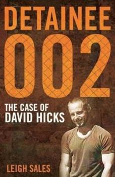 Paperback Detainee 002: The Case of David Hicks Book