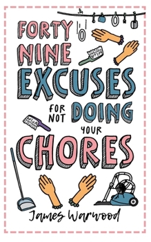 Paperback 49 Excuses for Not Doing Your Chores Book