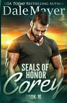 Corey - Book #15 of the SEALs of Honor