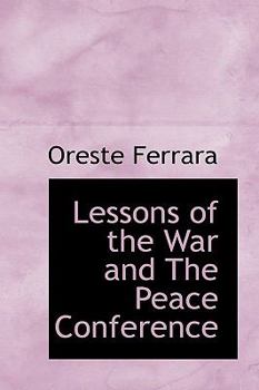 Paperback Lessons of the War and the Peace Conference Book