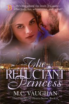 The Reluctant Princess - Book #1 of the Charm City Hearts
