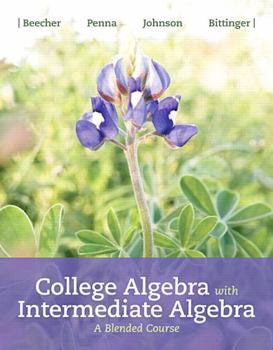 Hardcover College Algebra with Intermediate Algebra: A Blended Course Book