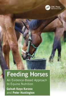 Paperback Feeding Horses: An Evidence-Based Approach to Equine Nutrition Book