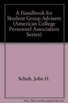 Paperback A Handbook for Student Group Advisers Book