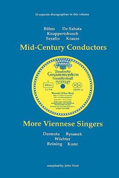 Paperback Mid-Century Conductors and More Viennese Singers. 10 Discographies. Karl Bohm (Bohm), Victor de Sabata, Hans Knappertsbusch, Tullio Serafin, Clemens K Book