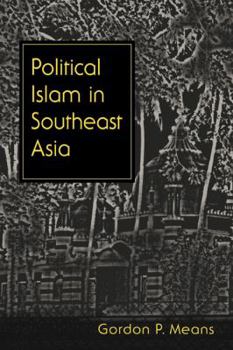 Paperback Political Islam in Southeast Asia Book