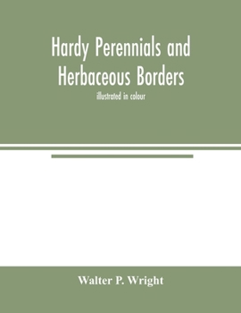 Paperback Hardy perennials and herbaceous borders; illustrated in colour Book