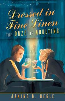 Paperback Dressed in Fine Linen: The Daze of Adulting Book