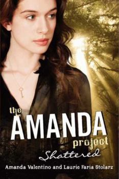 Paperback The Amanda Project: Shattered Book