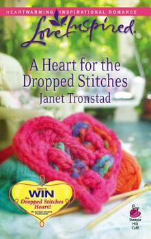 A Heart for the Dropped Stitches - Book #3 of the Dropped Stitches