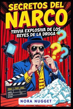 Paperback Secretos del Narco: Trivia Explosiva de los Reyes de la Droga [Spanish] Book
