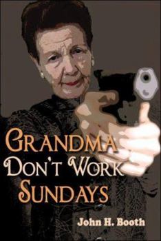Paperback Grandma Don't Work Sundays Book