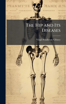 Hardcover The Hip and Its Diseases Book