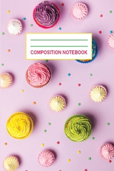 Composition Notebook: This Nice And Perfect Composition Notebook For Girls, Kids, Boys . Cute Cream Paper 6*9 Inch With 100 Pages Notebook For Writing Daily Routine, Journal and Hand Note