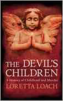 Paperback The Devil's Children: A History of Childhood and Murder Book