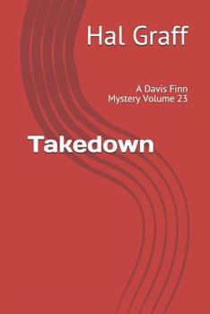Paperback Takedown: A Davis Finn Mystery Volume 23 Book