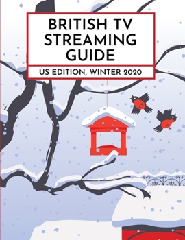 Paperback British TV Streaming Guide: US Edition, Winter 2020 Book