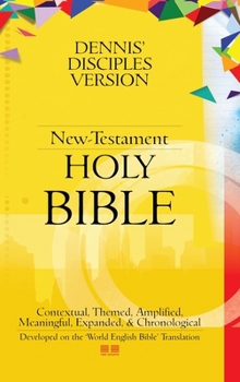 Hardcover Dennis' Disciples Version (New-Testament) Holy Bible: DDV NT-Holy Bible Book