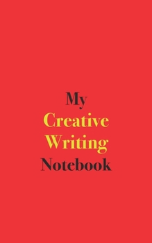 Paperback My Creative Writing Notebook: Blank Lined Notebook Book