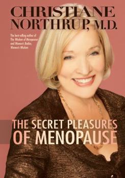 Hardcover The Secret Pleasures of Menopause Book