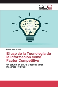 Paperback El uso de la Tecnología de la Información como Factor Competitivo [Spanish] Book