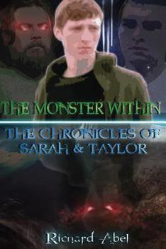 Paperback The Monster Within: The Chronicles Of Sarah & Taylor Book