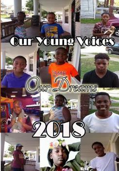 Paperback Our Young Voices 2018: Our Dreams Book