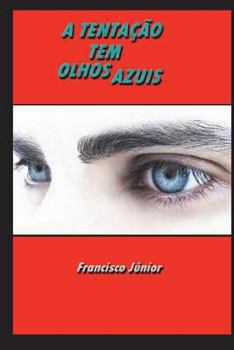 Paperback A Tentação Tem Olhos Azuis [Portuguese] Book