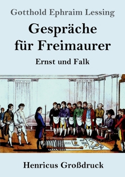 Paperback Gespräche für Freimaurer (Großdruck): Ernst und Falk [German] Book