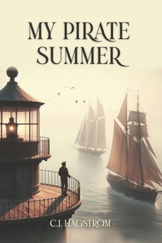 Paperback My Pirate Summer: As Remebered By: Captain Andres Torsen Book