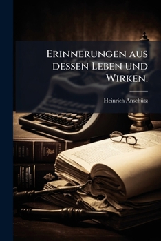 Paperback Erinnerungen aus dessen Leben und Wirken. [German] Book