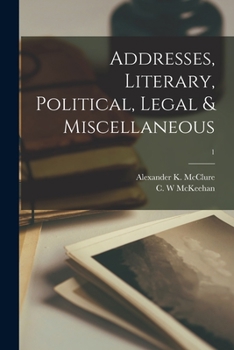 Paperback Addresses, Literary, Political, Legal & Miscellaneous; 1 Book