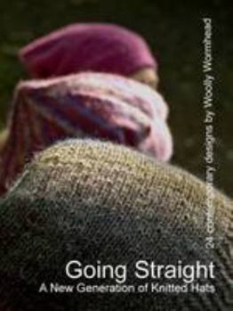 Paperback Going Straight: A New Generation of Knitted Hats Book