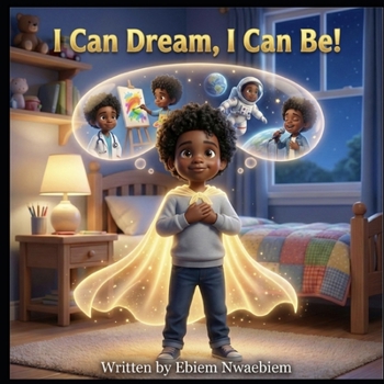 Paperback I Can Dream, I Can Be Book