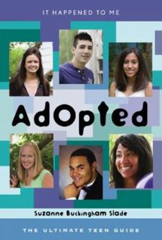 Hardcover Adopted: The Ultimate Teen Guide (It Happened to Me) Book