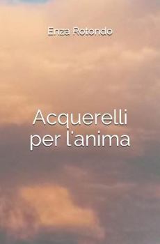 Paperback Acquerelli per l'anima [Italian] Book