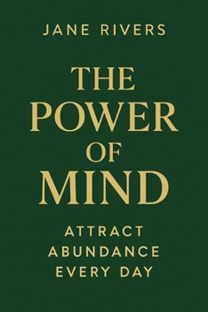 Paperback The Power of Mind: Attract Abundance Every Day Book